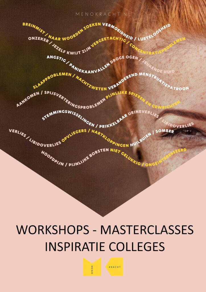 Menokracht biedt diverse workshops, masterclasses, college's en trainingen om het overgangsbeleid binnen organisaties te verbeteren.